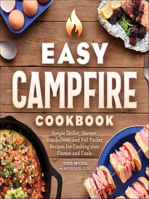 Title details for Easy Campfire Cookbook by Mountain Dude - Available